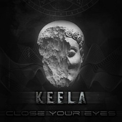 Kefla - Close Your Eyes