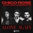 Chico Rose - Alone Again (feat. Afrojack & Mougleta) [Savasi Remix]