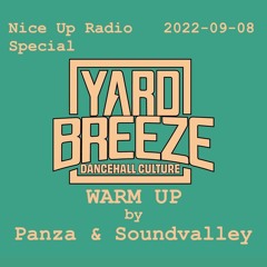 2022-09-08 Nice Up Radio  - Panza & Soundvalley - Yard Breeze Warm Up