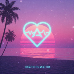 Breathless Weather