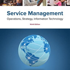 GET EBOOK 💗 Service Management by Sanjeev Bordoloi, James Fitzsimmons, Mona Fitzsimm