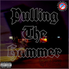 PULLING THE HAMMER(feat JD & POCO THE BANDIT)(prod Nero)