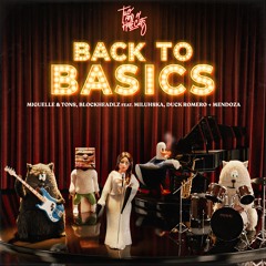 Miguelle & Tons, BlockheadLZ ft. Miluhska, Duck Romero - Back to Basics