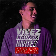 Vibez Sounds Invites: Pugliesi