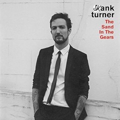 Sand in the gears (Frank Turner cover)