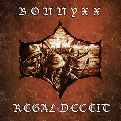 REGAL DECEIT
