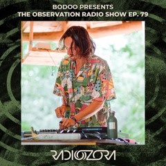 BODOO presents The Observation Radio Show Ep. 79 | 01/09/2021