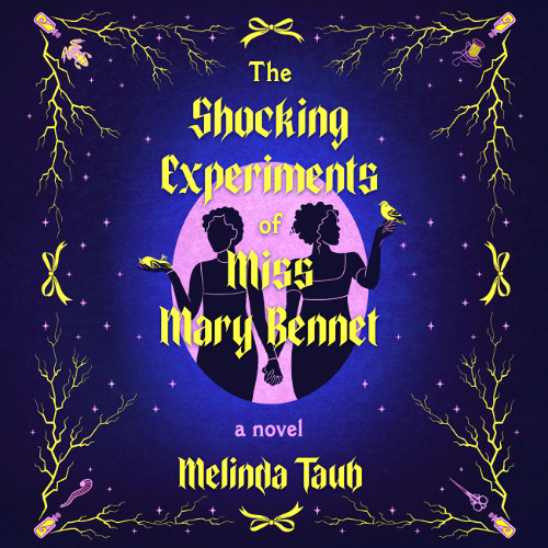 The Shocking Experiments of Miss Mary Bennet by Melinda Taub read by Amy Hoggart