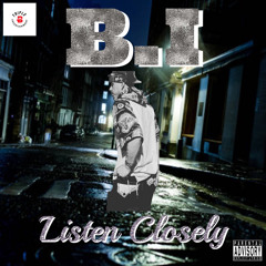B.I - Listen Closely