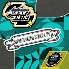 Bounce With It (Original Mix)