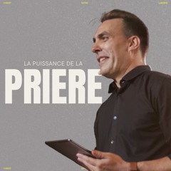 La Puissance de la Prière - Pascal Sans - (03/02/2024)