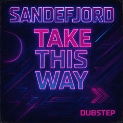 Take this Way