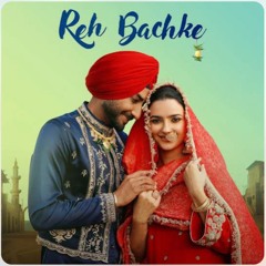 Reh Bachke | Ranjit Bawa