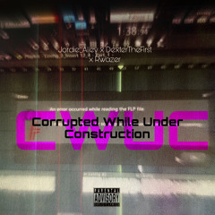 CWUC w/DexterTheFirst <<prod. by Alleyjams>>