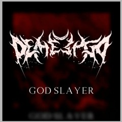 DEMESTA - GOD SLAYER