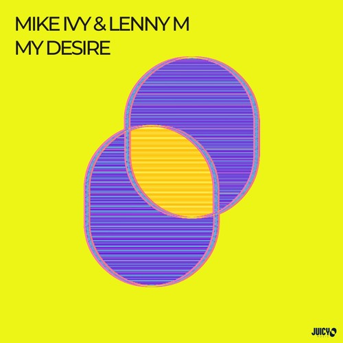 Mike Ivy, Lenny M. - My Desire