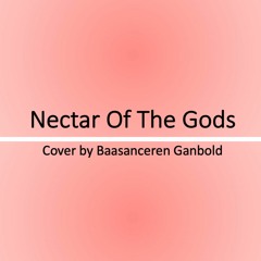 Nectar Of The Gods (Cover)