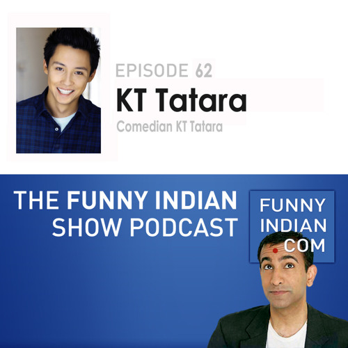 Comedian KT Tatara part I of II