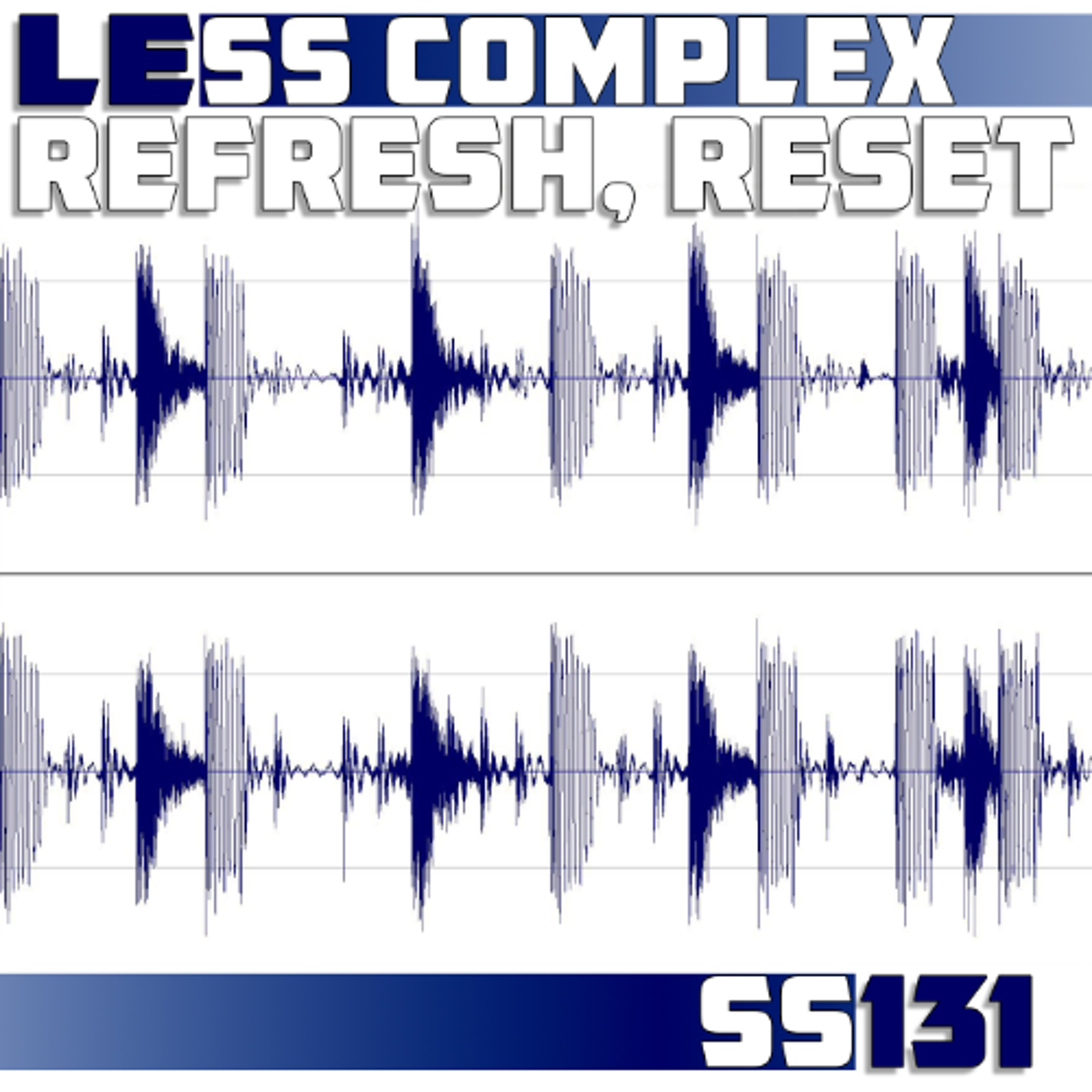 Less Complex - Refresh, Reset (Original Mix) episode artwork