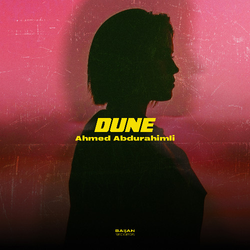 Ahmed Abdurahimli - Dune (Extended Mix)