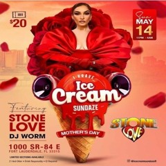 Stone Love 5/23 (Ice Cream Sunday)