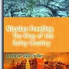30+ The King of the Rainy Country by Nicolas Freeling