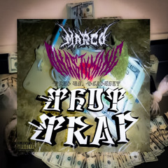 THOT TRAP [FEAT. DNA$TYMANE] (PROD. DEADSHOT)