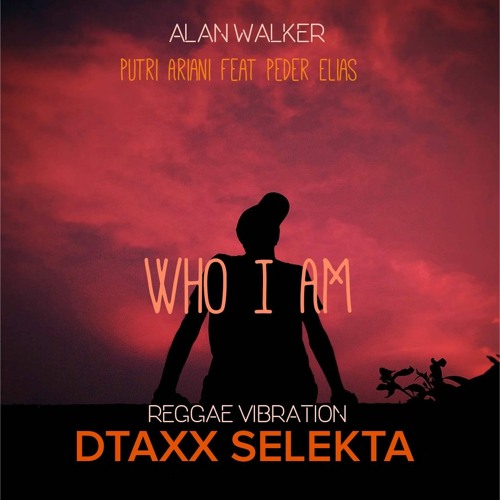 DTAXX SELEKTA feat Alan Walker (Vibration Reggae).mp3