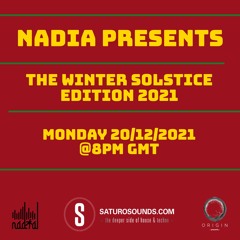 Nadia Presents - The Winter Solstic Edition 2021