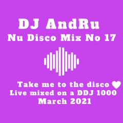 Nu Disco Mix No 17 (Take me to the disco)mixed live