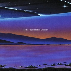 Home - Resonance (steedy Liquid DnB Bootleg)