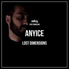 Free Download: Anyice - Lost Dimensions (Original Mix)