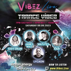 James Will Guest Mix - Trance Vibez on Vibez.Live Radio