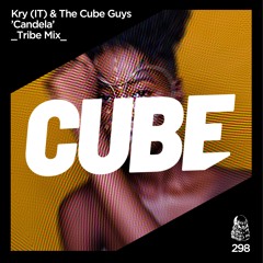 Kry (IT) & The Cube Guys - Candela (Tribe Mix)
