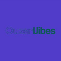 OUZER VIBES  #2 w/DJ Dreamboy