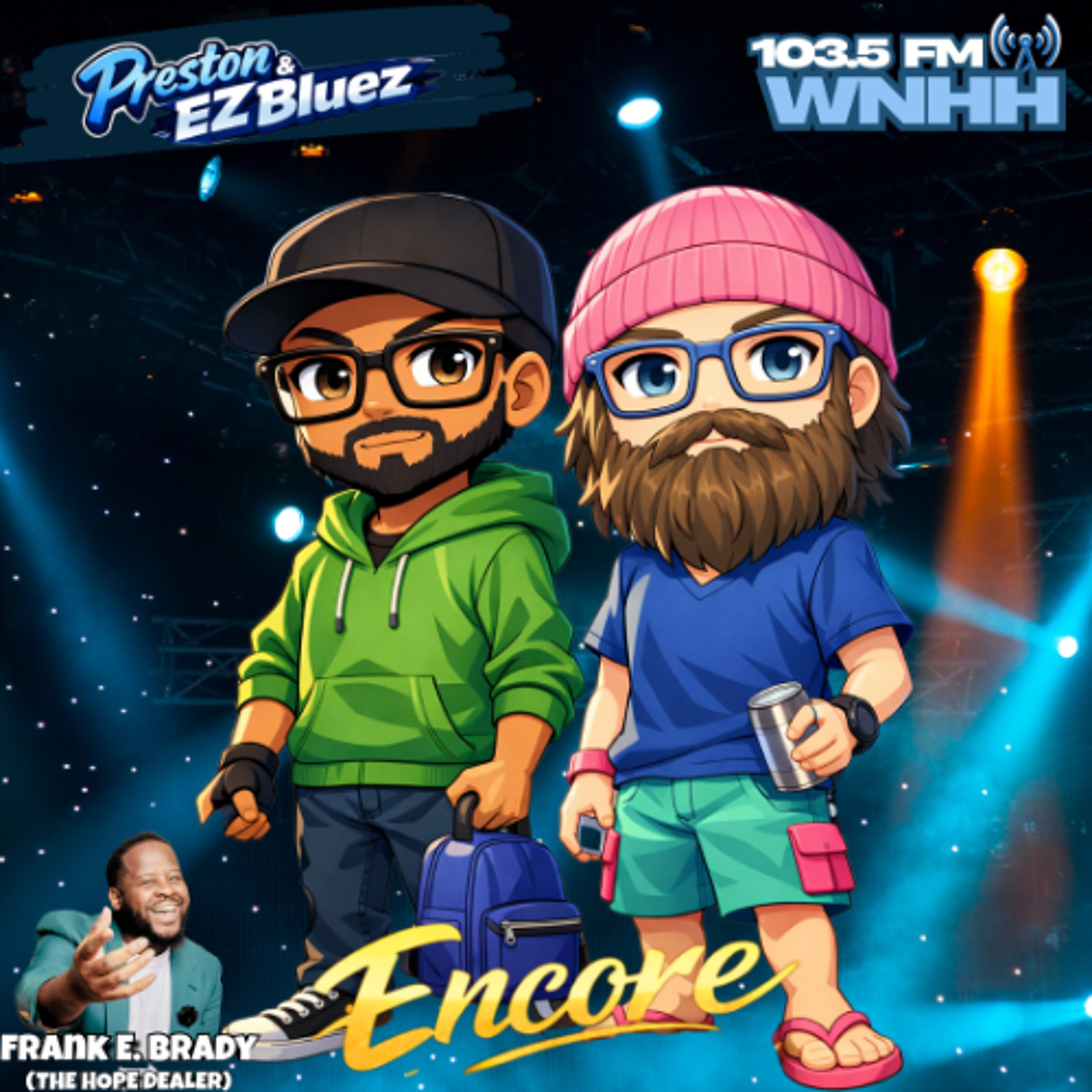 Preston & EZ BlueZ: Frank E. Brady (The Hope Dealer) "Encore" episode artwork