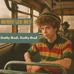 Dutty bad, dutty bad