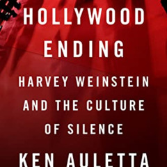 View EPUB 📚 Hollywood Ending: Harvey Weinstein and the Culture of Silence by  Ken Au