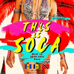 This is Soca - Best of 2020 & 2021(Ft. Machel Montano, Patricia Roberts, Voice the Artist etc..)