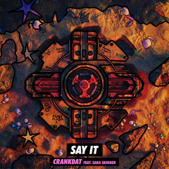 Say It (feat. Sara Skinner)