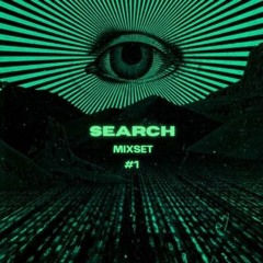 SEARCH MIXSET #1