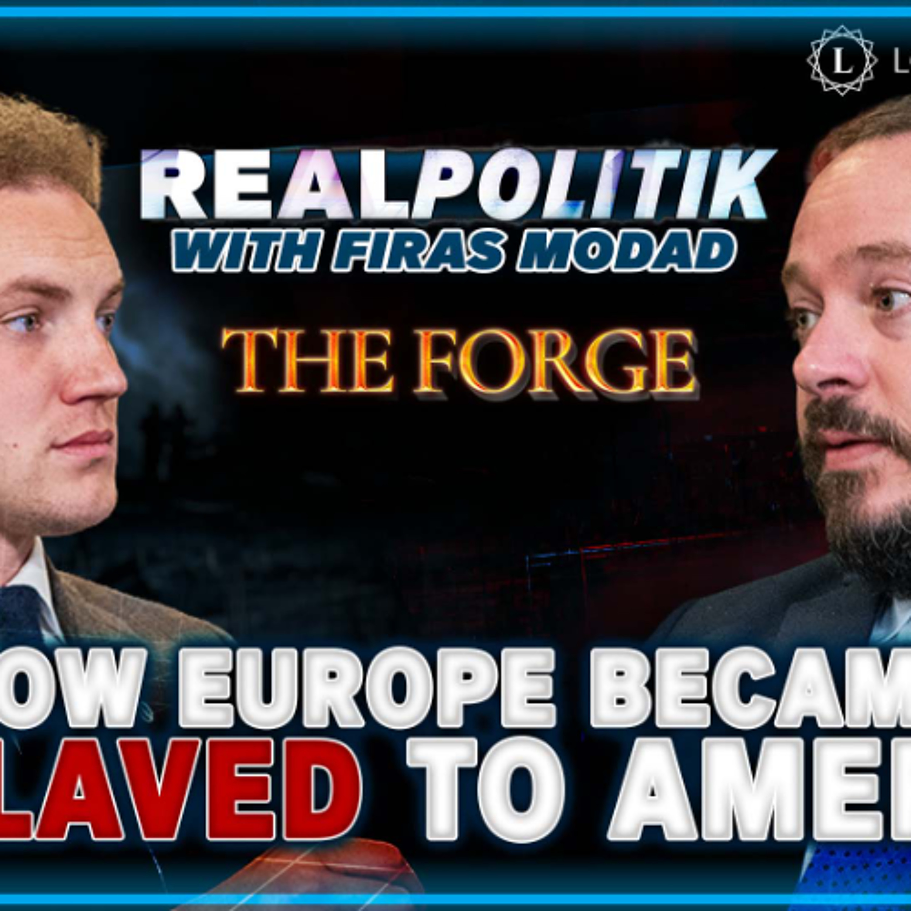 FREEMIUM: Realpolitik #48 & The Forge | The ‘Special Relationship’ Cope w/ Harrison Pitt