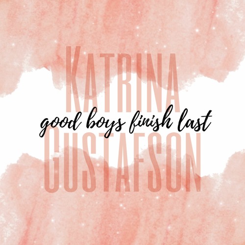 Good Boys Finish Last- Single