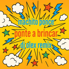 Machito Ponce - Ponte A Brincar (DJ Olex 2025 Remix)
