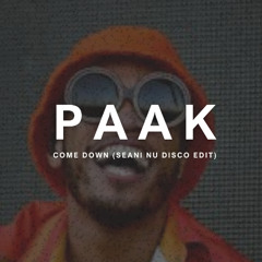 Paak- Come Down (Seani Remix)