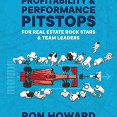 [READ] EPUB 📔 Profitability & Performance Pitstops for Real Estate Rock Stars and Te