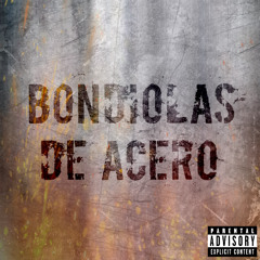 Bondiolas de Acero