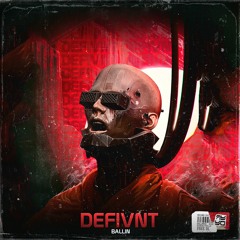 DEFIVNT - BALLIN'