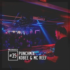 PunchMix#35 - Kobee & MC Reef | 03/2024