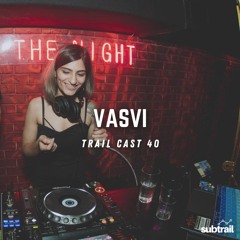 Trail Cast 40 - Vasvi